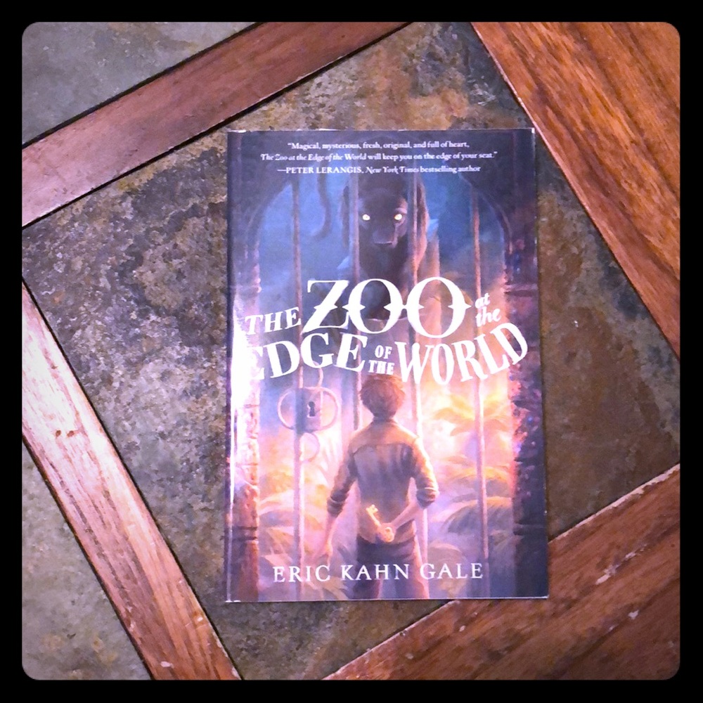 The Zoo at the Edge of the World by Eric Kahn Gale